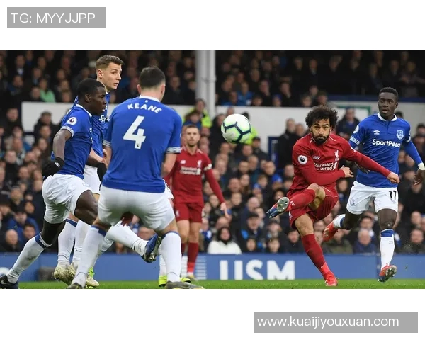 利物浦与埃弗顿的激情对决新视角解析与赛场盛况回顾