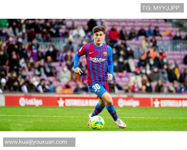 加维：从新星崛起到足球巨星的成长之路与未来展望